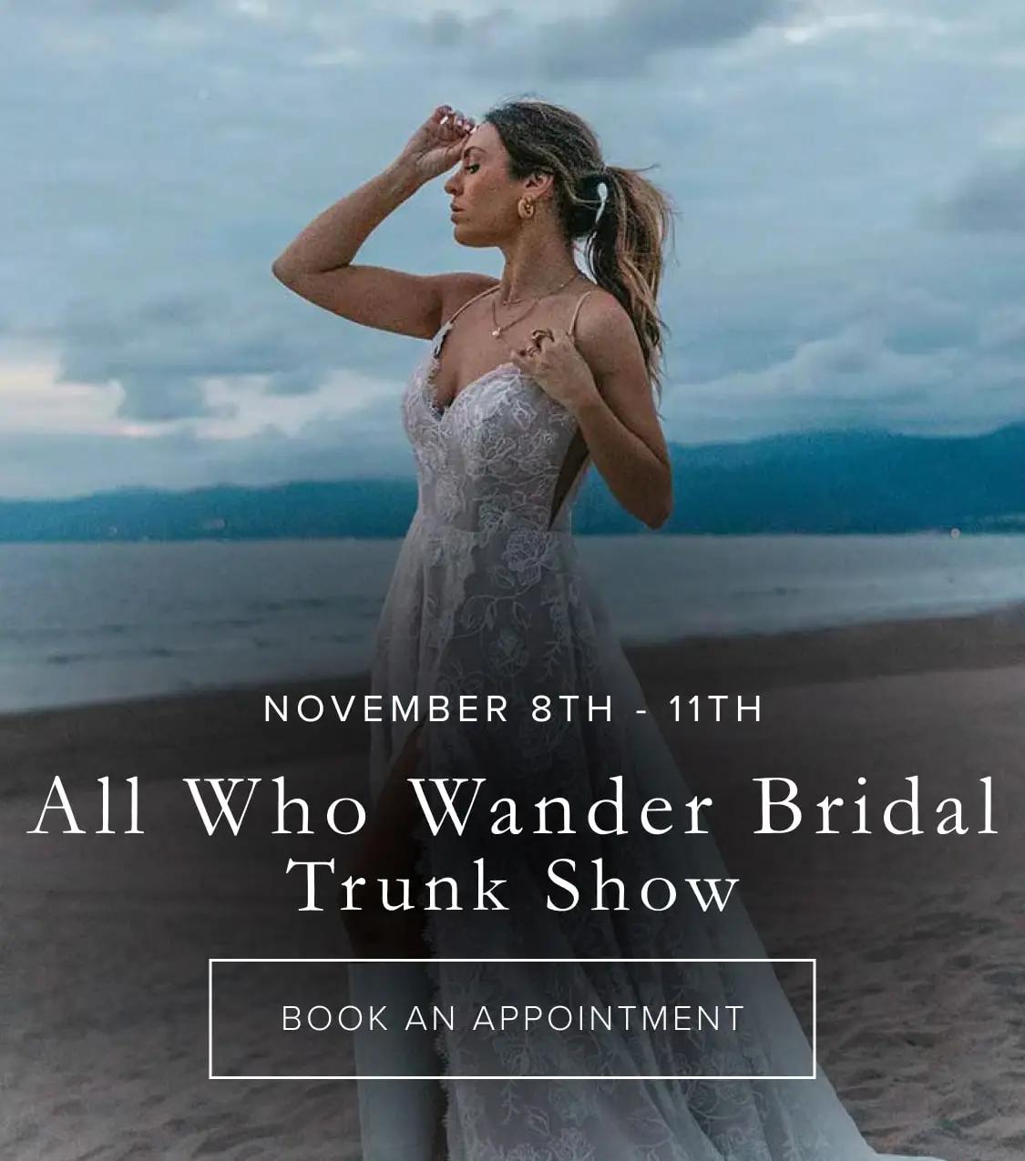 All Who Wander Bridal Trunk Show